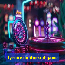 tyrone unblocked game